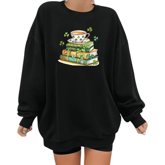 Womens Print Sweatshirt Graphic Sweatshirt St Patricks Day Tea Cup Book Stack Clover Pattern Black Shirts Casual Loose Pullover Tops S-3XL