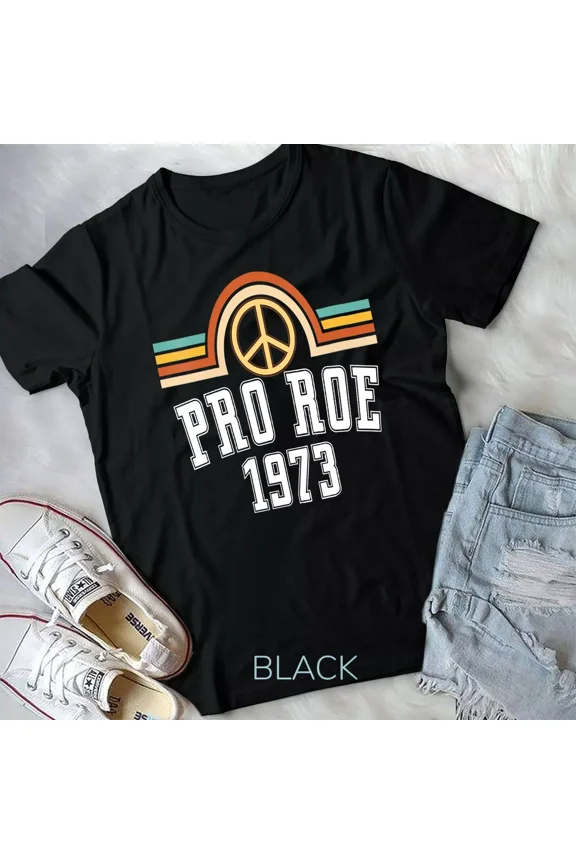 Womens Pro Roe 1973, Rainbow Feminism Women's Rights Choice Peace Unisex T-shirt