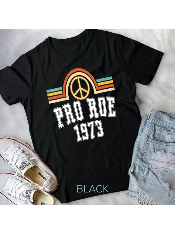 Womens Pro Roe 1973, Rainbow Feminism Women's Rights Choice Peace Unisex T-shirt