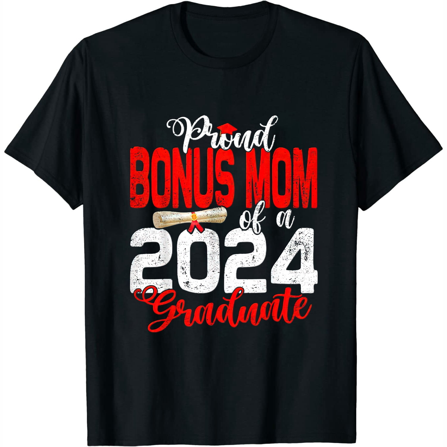 Womens Proud Bonus Mom of a class of 2024 graduate for graduation T ...