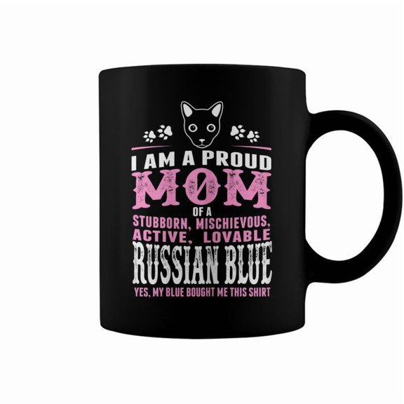 Womens Proud Mom Of Russian Blue Cat Bought Me This Coffee Mugs