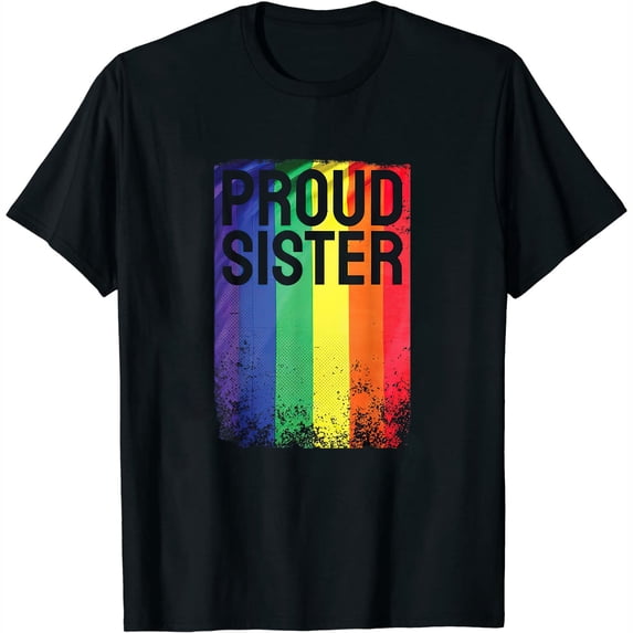 Womens Proud Sister Lgbt & Lgbtq Family Pride T-Shirt White Medium