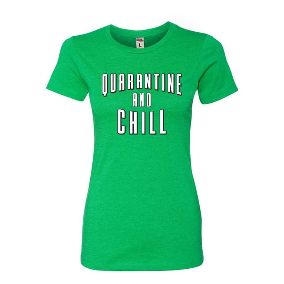 Womens Quarantine And Chill Deluxe Soft T-Shirt
