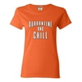 thumbnail image 1 of Womens Quarantine And Chill T-Shirt, 1 of 1