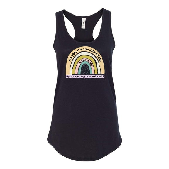 Womens Rainbow Maybe I'm Vaccinated None of Your Business Funny Racerback Tank Top-Black-large