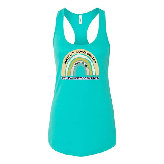 Womens Rainbow Maybe I'm Vaccinated None of Your Business Funny Racerback Tank Top-Tahiti-xxl