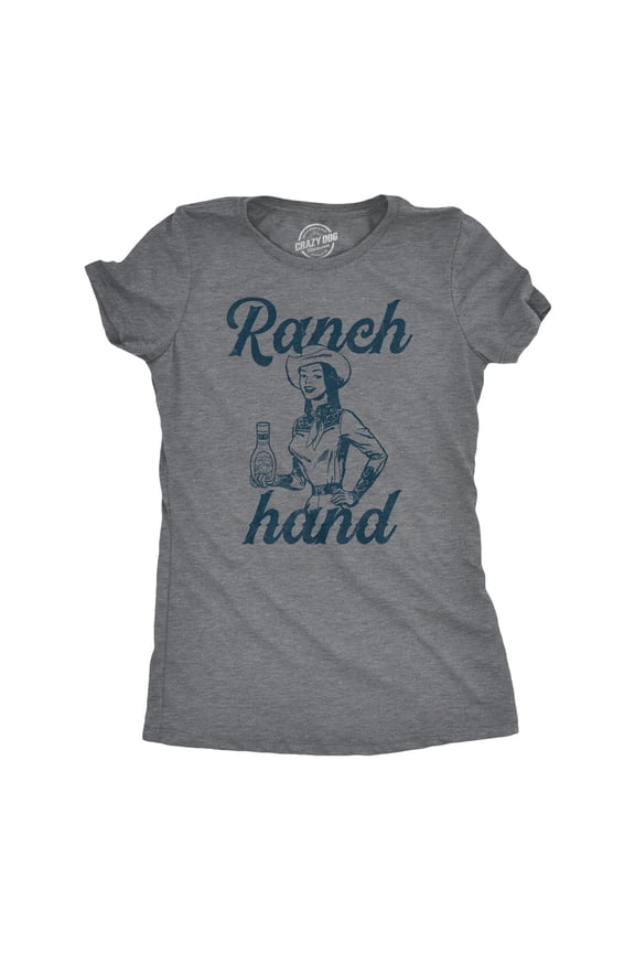 Womens Ranch Hand T Shirt Funny Farm Rancher Dressing Joke Tee for Ladies Womens Graphic Tees