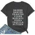 thumbnail image 1 of Womens Reindeer Drinking Christmas Shirts Dasher Dancer Prancer Vixen Moscato Vodka Tequila Blitzen Xmas Graphic Tees Tops, 1 of 1