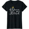 thumbnail image 1 of Womens Retirement Gift for Women Queen Funny T-Shirt, 1 of 3