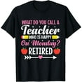 thumbnail image 1 of Womens Retirement Teacher Retired Teacher Happy on Monday T-Shirt, 1 of 4