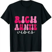 Womens Rich Auntie Vibes Mother's Day Celebrtaion Round Neck T-Shirt Black