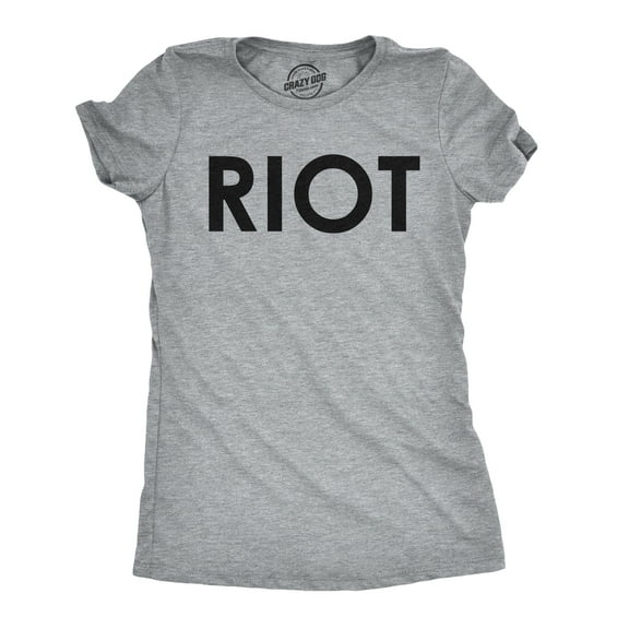 Womens Riot T shirt Funny Shirt for Ladies National Novelty Tees Humor Womens Graphic Tees
