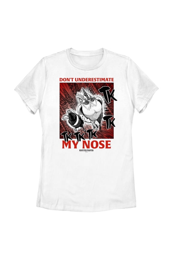 Womens Rooster Fighter Don't Underestimate My Nose T Shirt