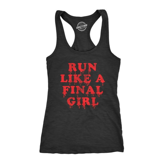 Womens Run Like A Final Girl  Fitness Tank Funny Horror Movie Halloween Sarcastic Fitness Tanktop