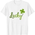thumbnail image 1 of Womens Saint Patrick'S Day Lucky T-Shirt White 2X-Large, 1 of 5