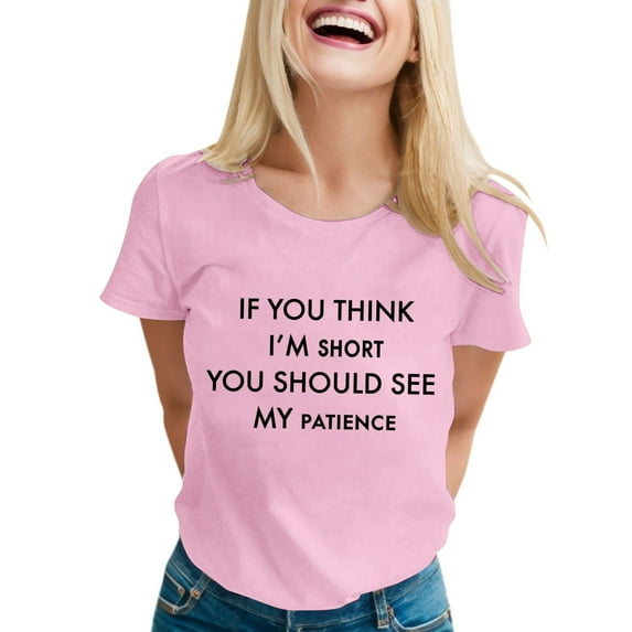 Womens Sarcastic T Shirts with Funny Sayings Novelty Graphic Tees for Women Long Sleeve Shirt Women plus Short Sleeve Shirts Women Tee Shirts Girls Short Sleeve T Shirts for Women Tunic Raglan