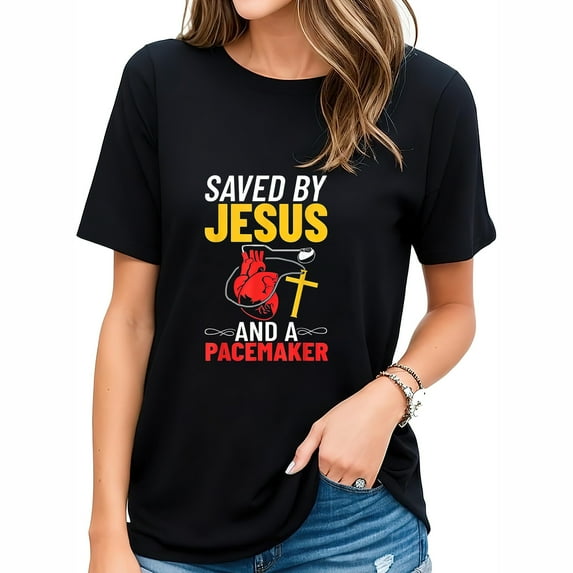 Womens Saved By Jesus And A Pacemaker Heart Disease Awareness T-Shirt Black