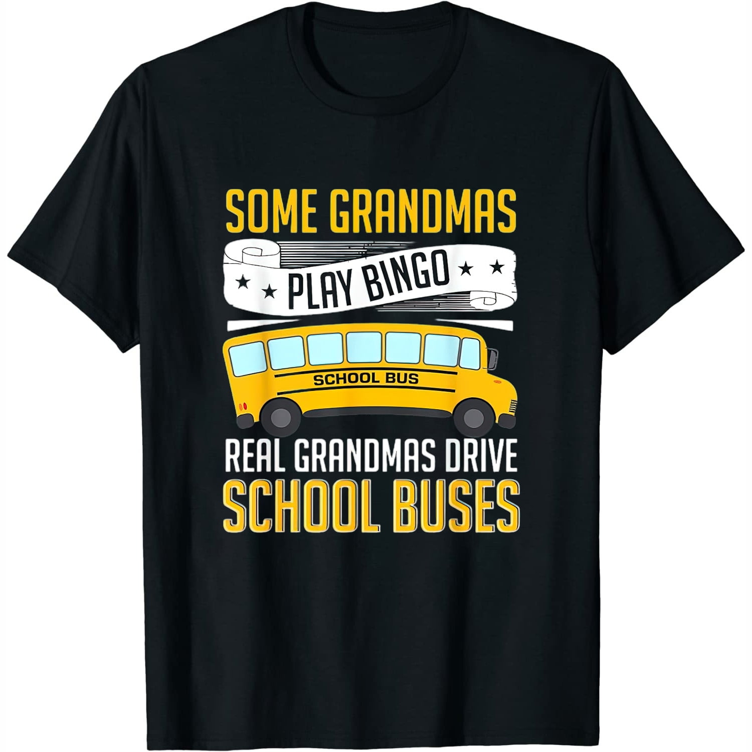 Womens School Bus Driver Grandmother Grandmas Drive School Buses T ...