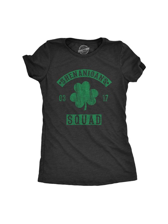 Womens Shenanigans Squad T Shirt Funny St Patricks Day Clover Graphic Saint Paddy Tee Womens Graphic Tees