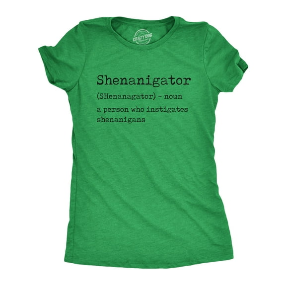 Womens Shenanigator T Shirt Funny St Patricks Day Party Parade Graphic Novelty Tee Womens Graphic Tees