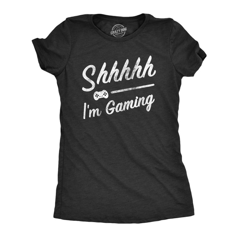 Womens Shhhh Im Gaming T Shirt Funny Video Gamer Quiet Tee For Ladies  Womens Graphic Tees 