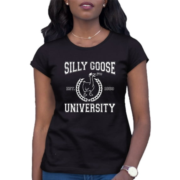 Womens Silly Goose University Funny Gift Idea T-Shirt