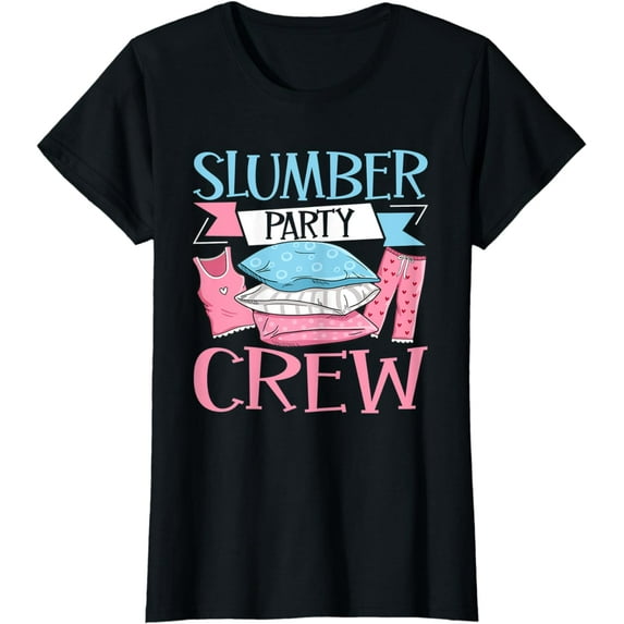 Womens Slumber Party Crew Quote for a Sleepover friend T-Shirt