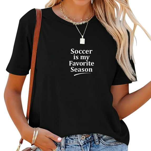 Womens Soccer Favorite Season Funny Soccer Player T-Shirt Black 2XL