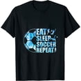 thumbnail image 1 of Womens Soccer T Shirt Eat Sleep Soccer Repeat Boys Youth Kids T-Shirt Black, 1 of 5