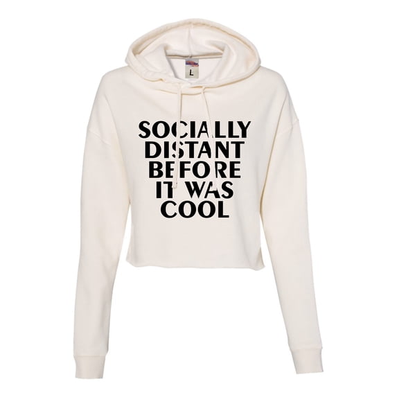Womens Socially Distant Before It Was Cool Funny Cropped Hooded Sweatshirt