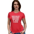 thumbnail image 1 of Womens Socially Distant Before It Was Cool Funny Deluxe Soft T-Shirt, 1 of 1