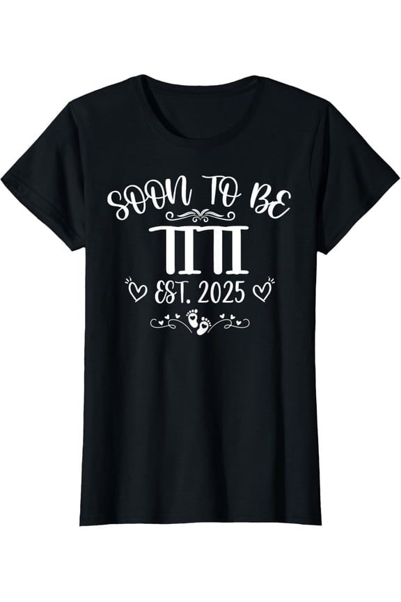 Womens Soon To Be Titi Est 2025 First Time Mom Mother Gift T-Shirt