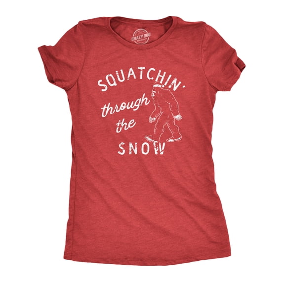 Womens Squatchin Through The Snow T Shirt Funny Xmas Bigfoot Sasquatch Tee for Ladies Womens Graphic Tees