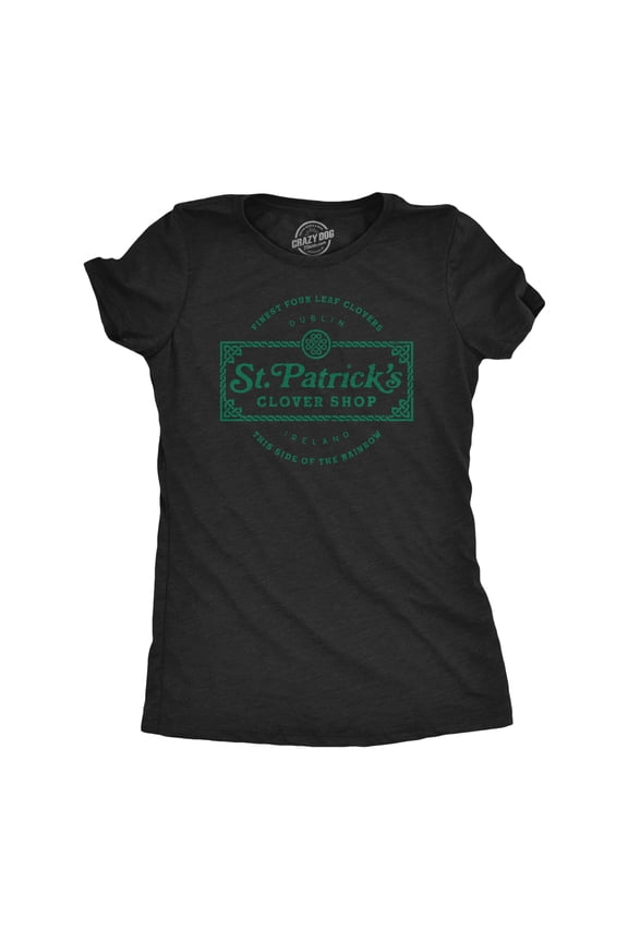 Womens St. Patricks Clover Shop T Shirt Funny Saint Paddy's Day Parade Graphic Novelty Tee for Ladies Womens Graphic Tees