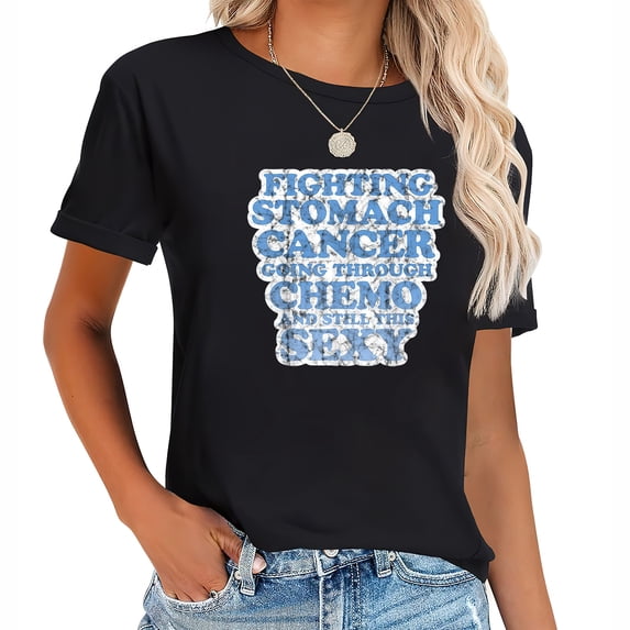 Womens Stomach Cancer Going Through Chemo and Still This Sexy T-Shirt Black