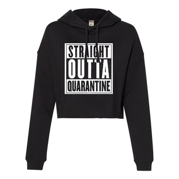 Womens Straight Outta Quarantine Cropped Hooded Sweatshirt