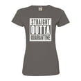 thumbnail image 1 of Womens Straight Outta Quarantine Deluxe Soft T-Shirt, 1 of 1