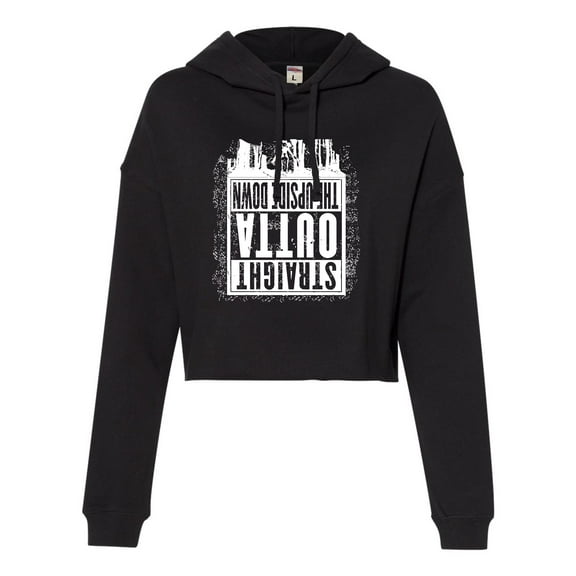 Womens Straight Outta The Upside Down Cropped Hooded Sweatshirt