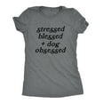 thumbnail image 1 of Womens Stressed Blessed and Dog Obsessed T Shirt Funny Pet Puppy Lover Graphic Tee Womens Graphic Tees, 1 of 9