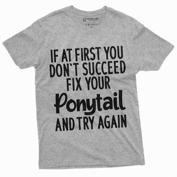 Womens Success T-Shirt Inspirational Fix Your Ponytail And Try Again Boss Lady Tee (Large Grey)