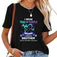 thumbnail image 1 of Womens Suicide Prevention Awareness I Wear Teal Purple For Brother T-Shirt Black, 1 of 4