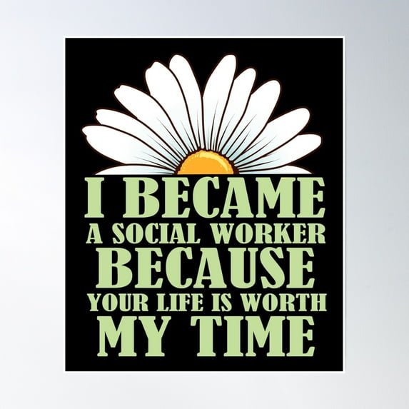 Womens Sun Flower Social Worker Product Graduation Social Work Design Poster Wall Art, Modern Wall Decor, 8x12 UNFRAMED