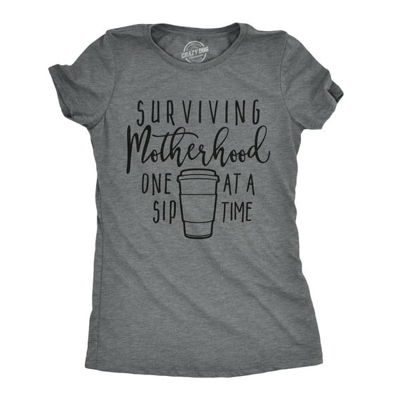 Womens Surviving Motherhood One Sip At A Time T Shirt Funny Coffee Tee for Ladies Womens Graphic Tees