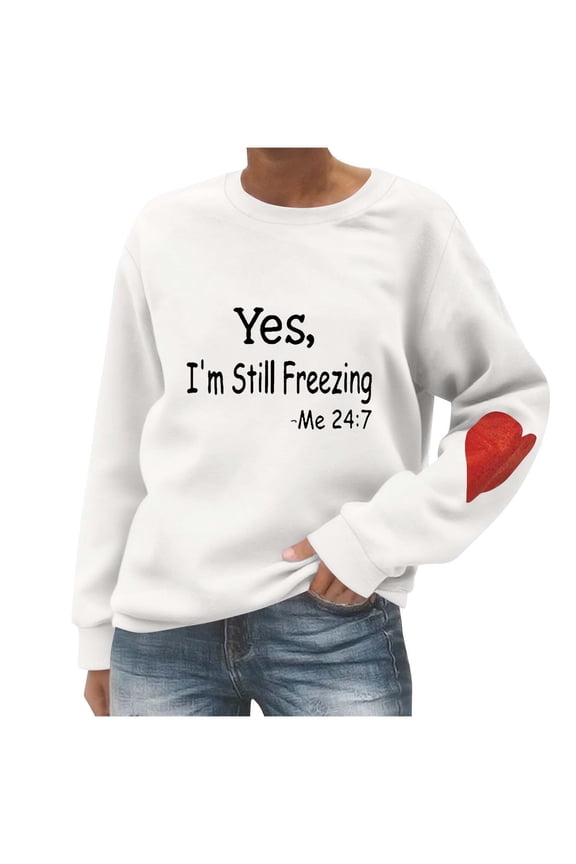 Womens Sweatshirts Oversized Crewneck Y2K Hoodies Fall Fashion Yes.I'm Still Freezing.Me 24:7 Graphic Pullover Tops Cute Heart Elbow Patch Long Sleeve Sweatshirts Hoodies Sweaters