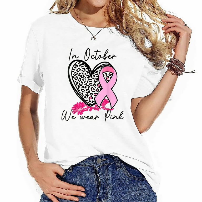 Womens In October We Wear Pink Ribbon Breast Cancer Awareness T-Shirt Womens In October We Wear Pink Ribbon Breast Cancer Awareness T-Shirt