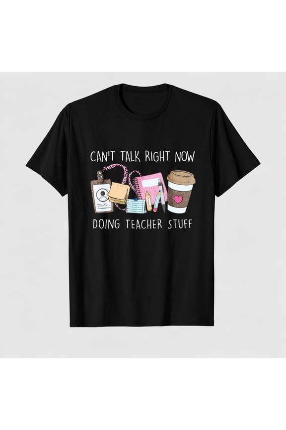 Womens Teacher Shirts Teaching T-Shirt Doing Teacher Stuff Tee Tops