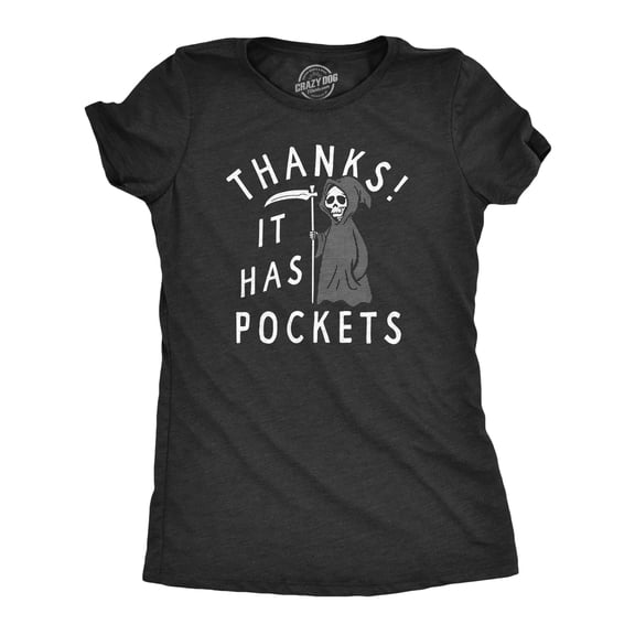 Womens Thanks It Has Pockets T Shirt Funny Halloween Grim Reaper Robe Death Joke Tee for Ladies Womens Graphic Tees