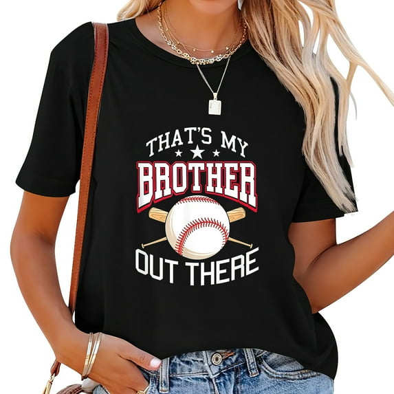 Womens That's My Brother Out There Baseball Player Sister Sibling T-Shirt Black 2XL