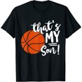thumbnail image 1 of Womens That's My Son Basketball Lovers Gifts For Mom Or Dad T-Shirt Black 2XL, 1 of 5