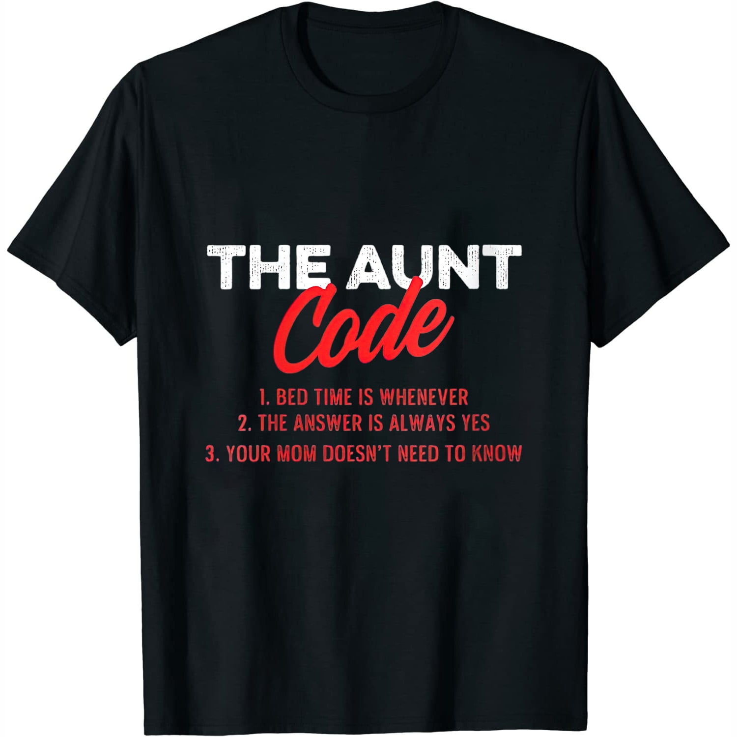 Womens The Aunt Code Best Aunt Ever Favorite Aunt Cool Auntie Round ...